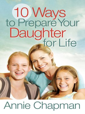 cover image of 10 Ways to Prepare Your Daughter for Life